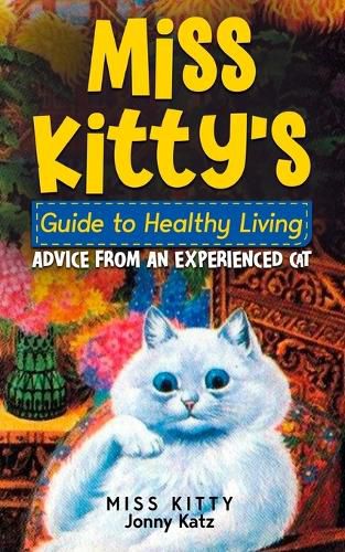 Cover image for Miss Kitty's Guide to Healthy Living