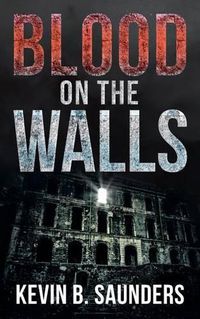 Cover image for Blood on the Walls