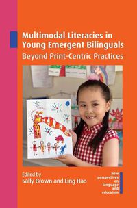 Cover image for Multimodal Literacies in Young Emergent Bilinguals: Beyond Print-Centric Practices