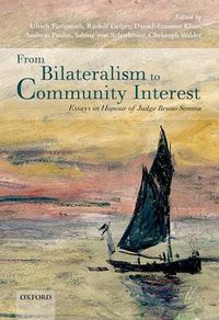 Cover image for From Bilateralism to Community Interest: Essays in Honour of Bruno Simma