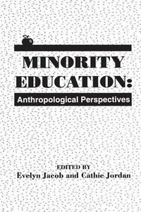 Cover image for Minority Education: Anthropological Perspectives