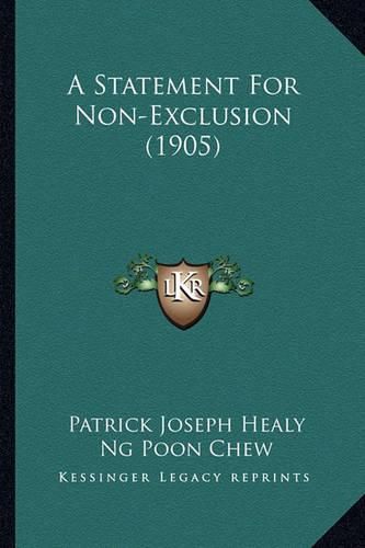 Cover image for A Statement for Non-Exclusion (1905)