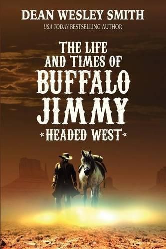 Cover image for Headed West: The Life and Times of Buffalo Jimmy