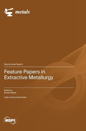 Cover image for Feature Papers in Extractive Metallurgy
