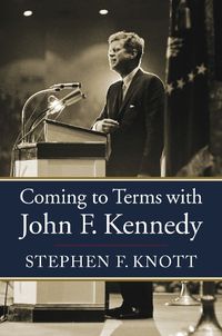 Cover image for Coming to Terms with John F. Kennedy