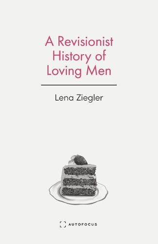 Cover image for A Revisionist History of Loving Men