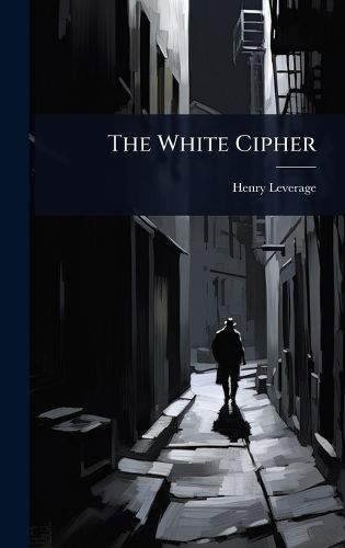 Cover image for The White Cipher