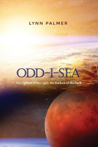 Cover image for Odd-I-Sea: The Lightest of the Light, the Darkest of the Dark