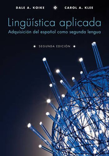 Cover image for Linguistica aplicada: Adquisicion del espanol como segunda lengua, Segunda Edicion