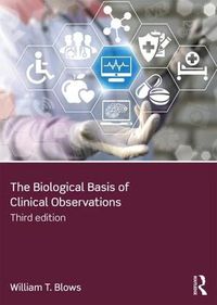 Cover image for The Biological Basis of Clinical Observations