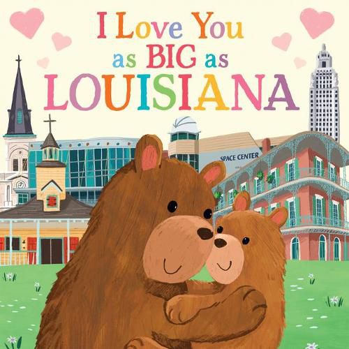 I Love You as Big as Louisiana