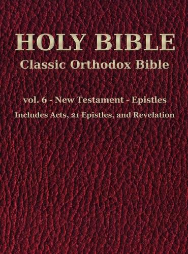 Cover image for Classic Orthodox Bible - vol. 6 - New Testament - Epistles