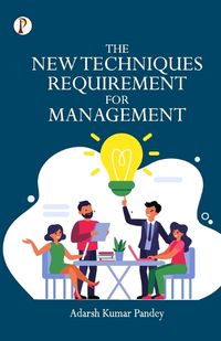 Cover image for The New Techniques Requirement for Management