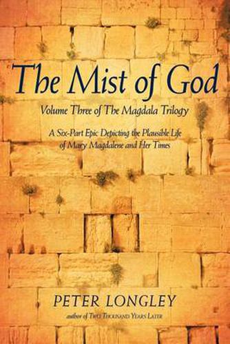 Cover image for The Mist of God: Volume Three of the Magdala Trilogy