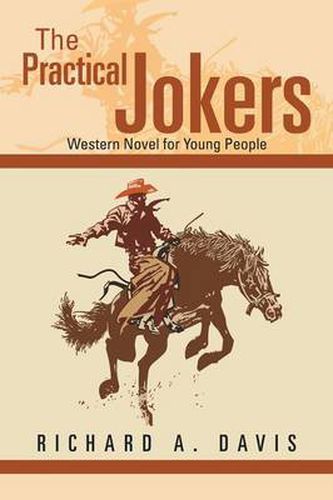 Cover image for The Practical Jokers: Western Novel for Young People