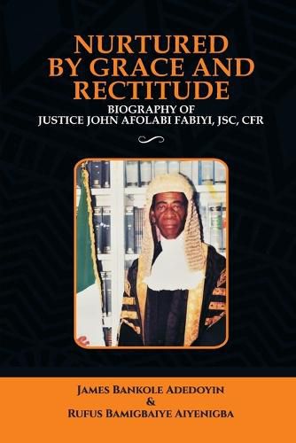 Cover image for Nurtured by Grace and Rectitude