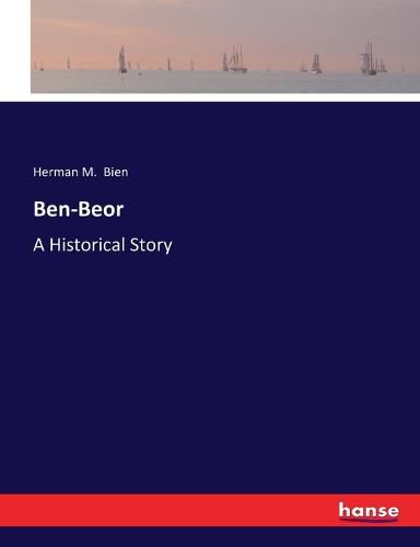 Cover image for Ben-Beor: A Historical Story