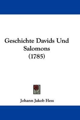 Geschichte Davids Und Salomons (1785)