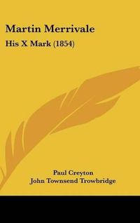 Cover image for Martin Merrivale: His X Mark (1854)