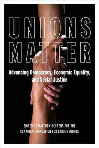 Cover image for Unions Matter: Advancing Democracy, Economic Equality, and Social Justice