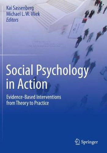 Cover image for Social Psychology in Action: Evidence-Based Interventions from Theory to Practice