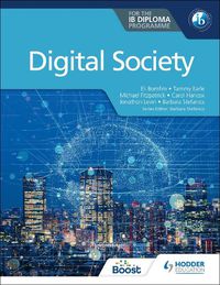 Cover image for Digital Society for the IB Diploma