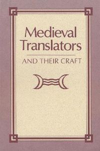 Cover image for Medieval Translators and Their Craft