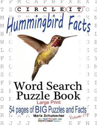 Cover image for Circle It, Hummingbird Facts, Word Search, Puzzle Book