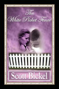 Cover image for The White Picket Fence