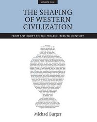 Cover image for The Shaping of Western Civilization, Volume I: From Antiquity to the Mid-Eighteenth Century