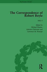 Cover image for The Correspondence of Robert Boyle: 1662-5