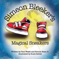 Cover image for Simeon Bleeker's Magical Sneakers