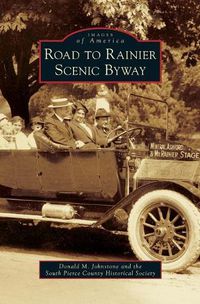 Cover image for Road to Rainier Scenic Byway