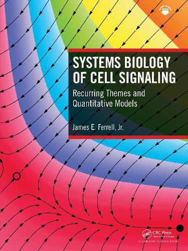 Cover image for Systems Biology of Cell Signaling: Recurring Themes and Quantitative Models