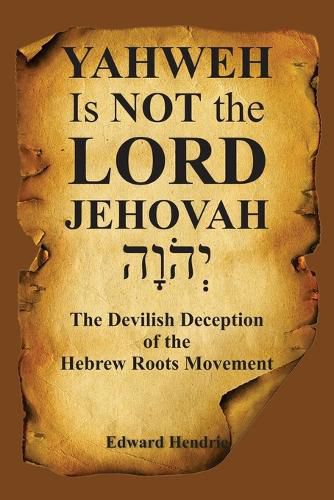 Cover image for YAHWEH Is NOT the LORD JEHOVAH