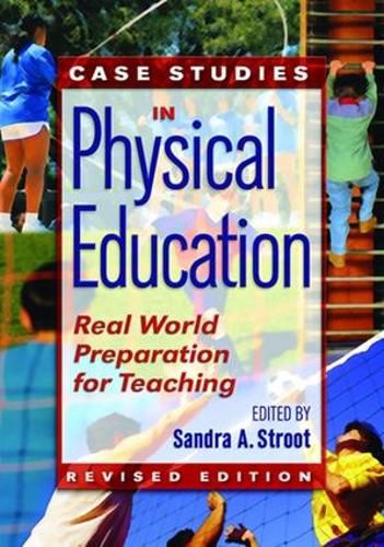 Cover image for Case Studies in Physical Education: Real World Preparation for Teaching