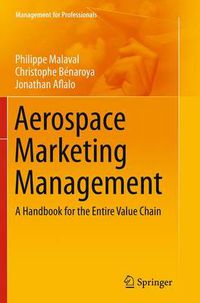 Cover image for Aerospace Marketing Management: A Handbook for the Entire Value Chain