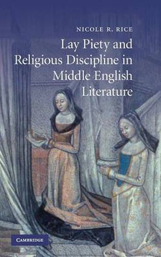 Cover image for Lay Piety and Religious Discipline in Middle English Literature