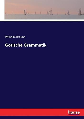 Cover image for Gotische Grammatik