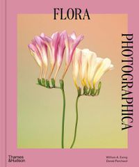 Cover image for Flora Photographica: The Flower in Contemporary Photography