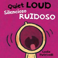 Cover image for Quiet Loud / Silencioso ruidoso
