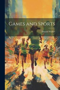 Cover image for Games and Sports