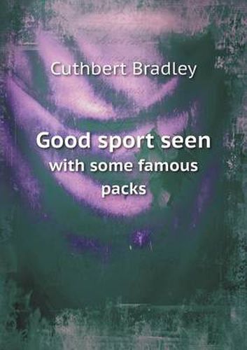 Cover image for Good sport seen with some famous packs