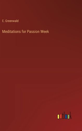 Cover image for Meditations for Passion Week