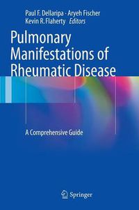 Cover image for Pulmonary Manifestations of Rheumatic Disease: A Comprehensive Guide