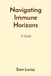 Cover image for Navigating Immune Horizons