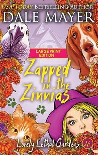 Cover image for Zapped in the Zinnias