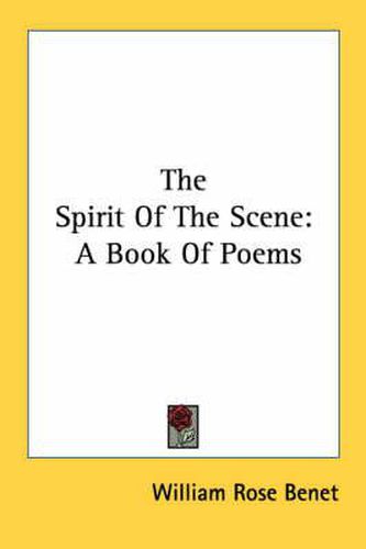 The Spirit of the Scene: A Book of Poems