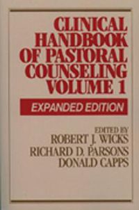 Cover image for Clinical Handbook of Pastoral Counseling (Expanded Edition), Vol. 1