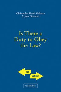 Cover image for Is There a Duty to Obey the Law?